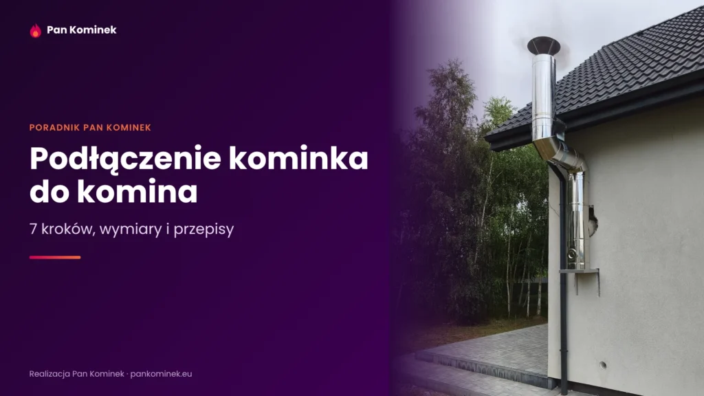 Podłączenie kominka do komina – 7 kroków, wymiary i przepisy